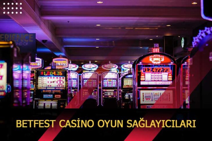 betfest casino oyun saglayicilari
