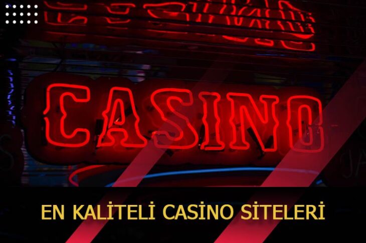 en kaliteli casino siteleri