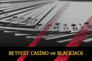 betfest casino ve blackjack