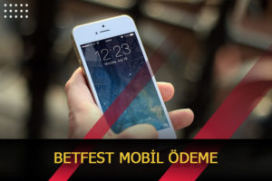 betfest mobil odeme