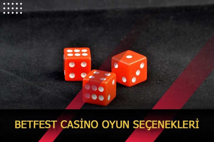 betfest casino oyun secenekleri