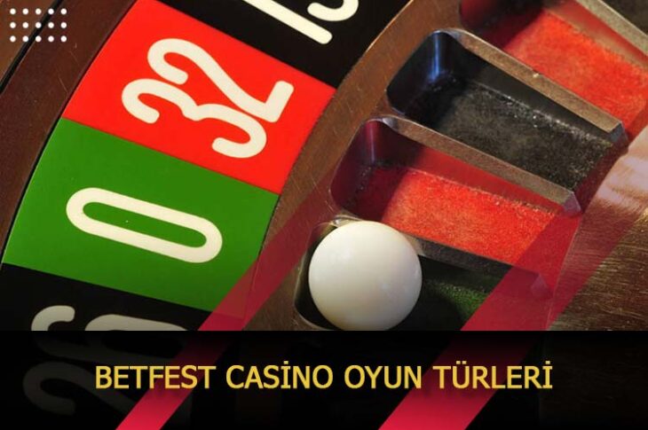 betfest casino oyun turleri
