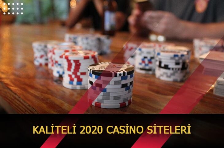 kaliteli 2020 casino siteleri