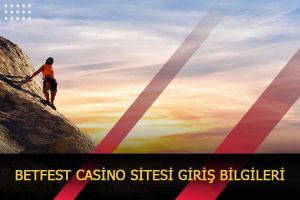 betfest casino sitesi giris bilgileri